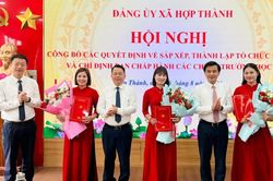 Xã Hợp Thành sắp xếp tổ chức Đảng, kiện toàn cán bộ quản lý các trường học