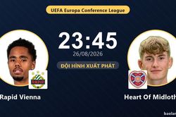TRỰC TIẾPTrực tiếp Rapid Vienna vs Heart Of Midlothian: Đội h&igrave;nh xuất ph&aacute;t