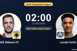 TRỰC TIẾPTrực tiếp AEK Athens FC vs Levski Sofia: Đội h&igrave;nh xuất ph&aacute;t