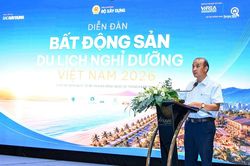 Diễn đàn 'Bất động sản du lịch nghỉ dưỡng Việt Nam 2026'