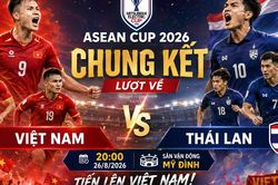 Chung kết lượt về ASEAN Cup 2026: ĐT Việt Nam sẵn s&agrave;ng mở hội ăn mừng tại Mỹ Đ&igrave;nh