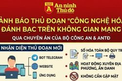 Cảnh b&aacute;o thủ đoạn 'c&ocirc;ng nghệ h&oacute;a' đ&aacute;nh bạc tr&ecirc;n kh&ocirc;ng gian mạng