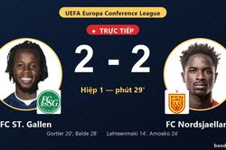TRỰC TIẾPTrực tiếp FC ST. Gallen vs FC Nordsjaelland: Hiệp 2 bắt đầu, h&ograve;a 2-2
