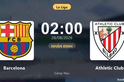 Nhận định Barcelona vs Athletic Club: Điểm nóng cuộc đua tốp đầu