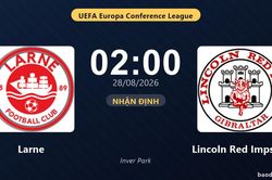 Nhận định Larne vs Lincoln Red Imps FC: Thắng để đi tiếp
