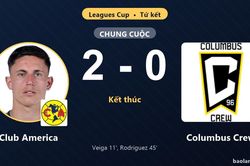 Hạ Columbus Crew 2-0, Club America giành vé vào bán kết Leagues Cup