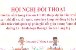 Đối thoại thẳng thắn trong giải phóng mặt bằng Dự án bãi đỗ xe tại Vành đai 1