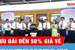 Khai trương đoàn tàu 'Phong Nha - Cố đô Huế: Hành trình di sản thế giới'