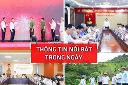Nghệ An: Thông tin nổi bật ngày 28/8