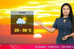 Dự báo thời tiết Hà Tĩnh ngày 28/8: Ngày nắng, chiều tối có mưa rào nhẹ