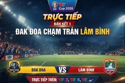 Trực tiếp Bán kết 1 VTV Cup 2026 (8h): Đak Đoa chạm trán Lâm Bình