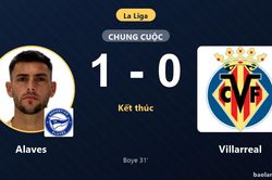 Thắng tối thiểu Villarreal, Alaves chen chân vào top 5 khiến đối thủ tụt lại