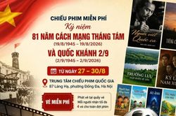 Nhiều tác phẩm điện ảnh được chiếu miễn phí dịp 2/9
