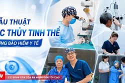 Phẫu thuật Phaco đục thủy tinh thể: Đừng chờ 'm&ugrave; l&ograve;a' mới đi mổ