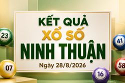XSNT 28/8 - Xổ số Ninh Thuận hôm nay ngày 28/8/2026