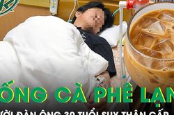 Suy thận cấp sau khi uống cốc cà phê để tủ lạnh qua đêm