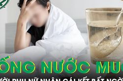 Uống nước muối mỗi sáng để 'làm sạch ruột', người phụ nữ nhận cái kết bất ngờ
