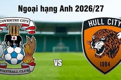 Nhận định, dự đoán trận đấu Coventry vs Hull City: Toan tính chặt chẽ, khan hiếm bàn thắng