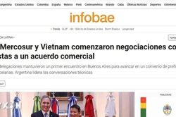 Truyền thông Nam Mỹ đưa tin đậm nét về đàm phán PTA Việt Nam-MERCOSUR