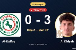 TRỰC TIẾPTrực tiếp Al-Ettifaq vs Al Diriyah: Al Diriyah dẫn 3-0