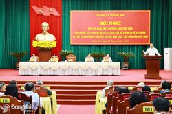 Thành phố Đồng Nai tổ chức học tập, quán triệt, triển khai thực hiện Nghị quyết số 16-NQ/TW của Bộ Chính trị