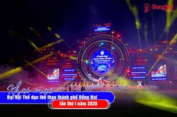 [Video] Khai mạc Đại hội Thể dục thể thao th&agrave;nh phố Đồng Nai lần thứ I năm 2026