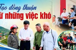 Tạo đồng thuận từ những việc khó