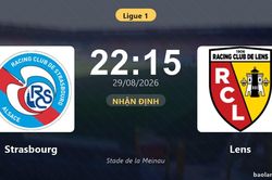 Nhận định Strasbourg vs Lens: Cơ hội bám đuổi ngôi đầu
