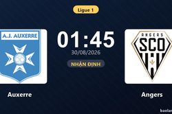 Nhận định Auxerre vs Angers: Cuộc chiến nhóm cuối