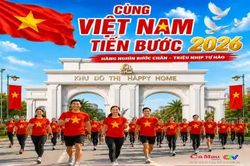 Cùng Việt Nam tiến bước 2026: Hàng nghìn bước chân – triệu nhịp tự hào