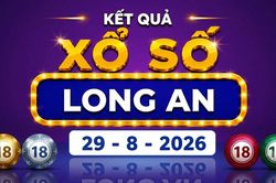 XSLA 29/8 - Xổ số Long An hôm nay 29/8/2026