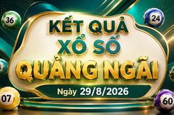 XSQNG 29/8 - Kết quả xổ số Quảng Ngãi hôm nay 29/8/2026