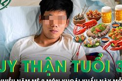 Người đàn ông tử vong vì suy thận sau nhiều năm mê 2 món này