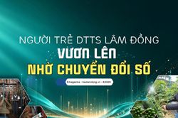Người trẻ DTTS Lâm Đồng vươn lên nhờ chuyển đổi số