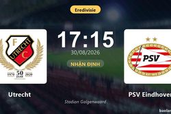 Nhận định Utrecht vs PSV Eindhoven: Cơ hội bám đuổi ngôi đầu