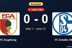 TRỰC TIẾPTrực tiếp FC Augsburg vs FC Schalke 04: Schalke 04 lấn lướt trong những ph&uacute;t đầu, chưa c&oacute; b&agrave;n thắng