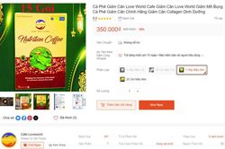 Phát hiện Love World Nutrition Coffee quảng cáo gây hiểu lầm