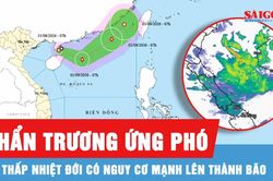 Khẩn trương ứng phó áp thấp nhiệt đới có nguy cơ mạnh lên thành bão