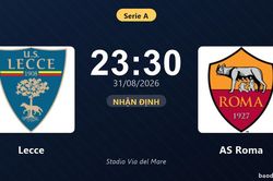 Nhận định Lecce vs AS Roma: Điểm nóng cuộc đua tốp đầu