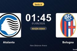 Nhận định Atalanta vs Bologna: Điểm nóng cuộc đua tốp đầu