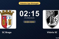Nhận định SC Braga vs Vitória SC: Điểm nóng cuộc đua tốp đầu