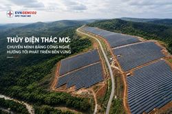 Thủy điện Thác Mơ: Chuyển mình bằng công nghệ, hướng tới phát triển bền vững
