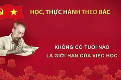 Học, thực hành theo Bác: Không có tuổi nào là giới hạn của việc học