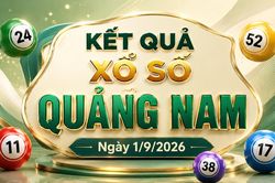 XSQNA 1/9 - Kết quả xổ số Quảng Nam hôm nay 1/9/2026