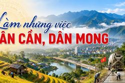 Làm những việc dân cần, dân mong