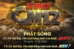 Phim truyền hình 'Kế hoạch CM12' lên sóng HTV7 từ ngày 5-9