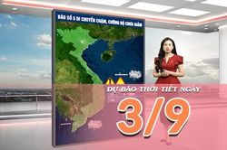 [Video] Dự báo thời tiết ngày 3/9/2026: Nắng nóng gay gắt lan rộng tại Bắc Bộ và Trung Bộ, Nam Bộ chiều tối có mưa dông