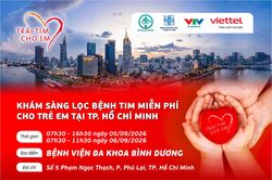 'Trái tim cho em' sẽ khám sàng lọc miễn phí bệnh tim bẩm sinh tại Thành phố Hồ Chí Minh