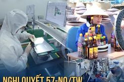 Nghị quyết 57-NQ/TW: 'Hạt nhân' tạo sức bật mới cho tăng trưởng kinh tế