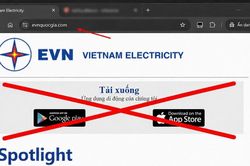 EVN cảnh b&aacute;o website giả mạo nhằm lừa người d&ugrave;ng c&agrave;i app độc hại chiếm quyền điện thoại